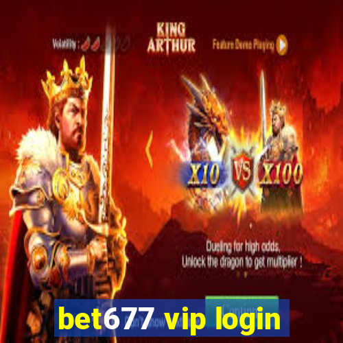 bet677 vip login